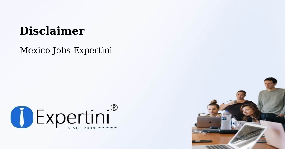 Disclaimer – Ixtaczoquitlán - Mexico Jobs Expertini