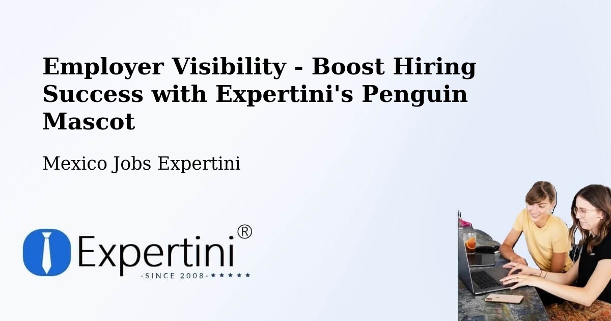 CV and Resume Visibility Optimization – Ixtaczoquitlán - Mexico Jobs Expertini